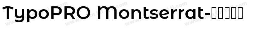 TypoPRO Montserrat字体转换